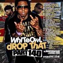 DJ Whiteowl - Whiteowl Drop That 140